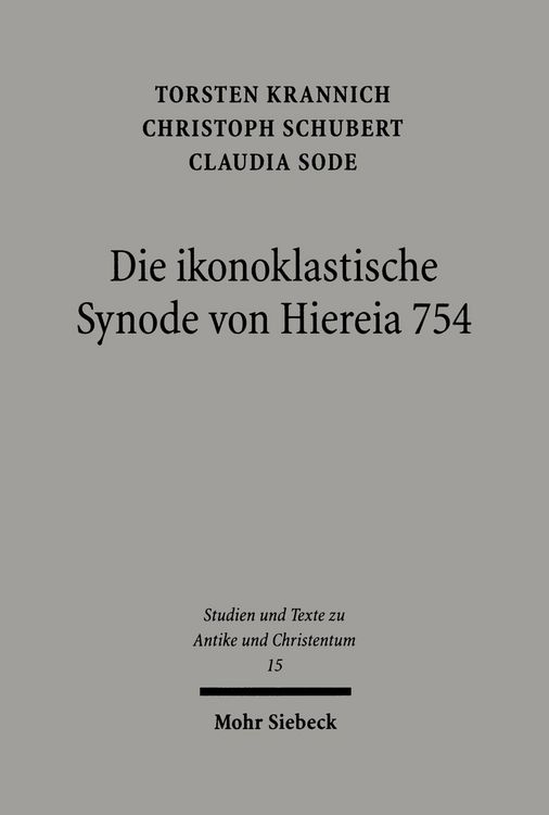 Produktbild: Die ikonoklastische Synode von Hiereia 754