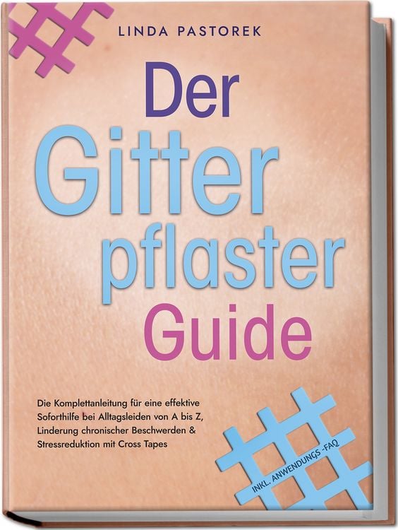 Produktbild: Der Gitterpflaster Guide: Die Komplettanleitung für eine effektive Soforthilfe b