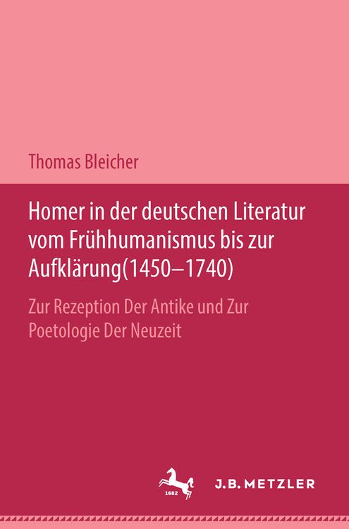 Produktbild: Homer in der deutschen Literatur vom Fr&uuml;hhumanismus bis zur Aufkl&auml;rung (1450-1740)