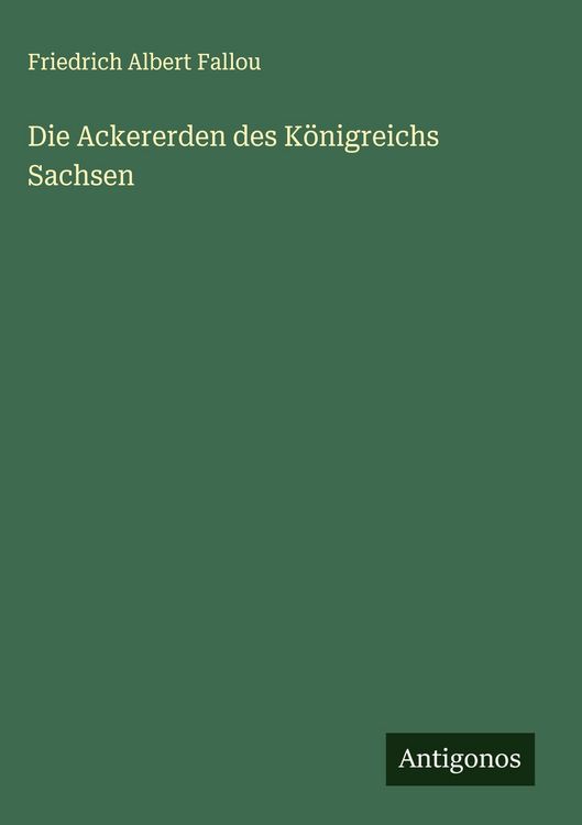 Produktbild: Die Ackererden des K&ouml;nigreichs Sachsen
