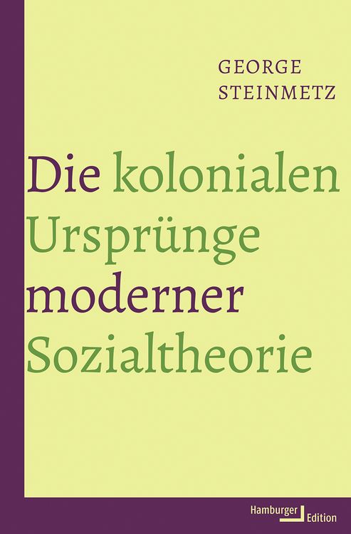 Produktbild: Die kolonialen Urspr&uuml;nge moderner Sozialtheorie