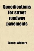 Produktbild: Specifications for Street Roadway Pavements; With Instructions to Inspectors on Street Paving Work