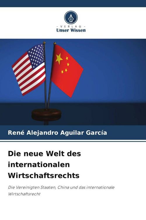 Produktbild: Die neue Welt des internationalen Wirtschaftsrechts