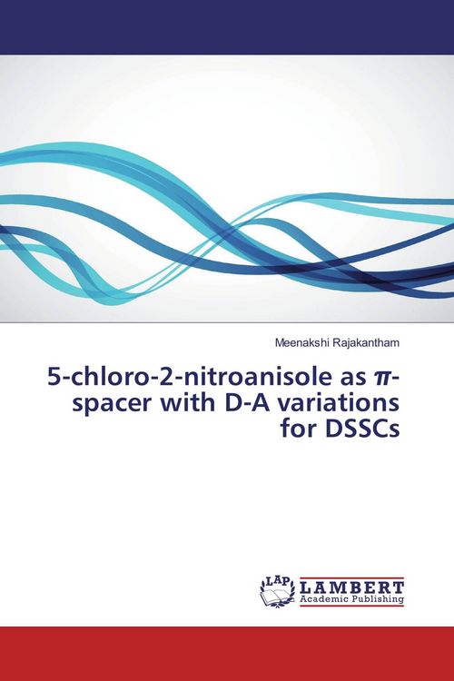 Produktbild: 5-chloro-2-nitroanisole as &iquest;-spacer with D-A variations for DSSCs