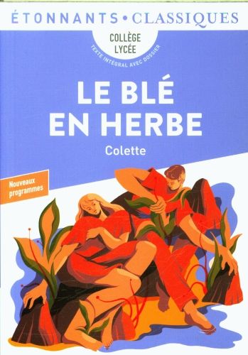 Produktbild: Le bl&eacute; en herbe : coll&egrave;ge, lyc&eacute;e, texte int&eacute;gral avec dossier