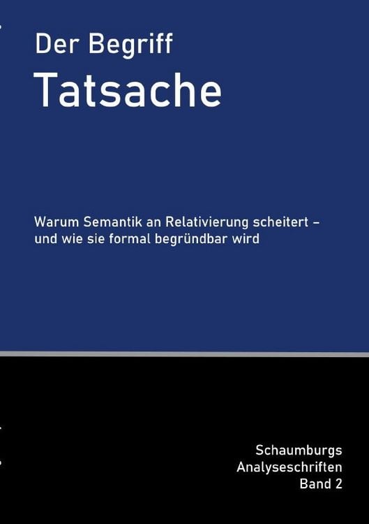 Produktbild: Schaumburgs Analyseschriften / Der Begriff Tatsache