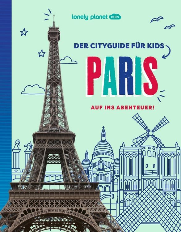 Produktbild: LONELY PLANET Kinderreisef&uuml;hrer Der Cityguide f&uuml;r Kids Paris