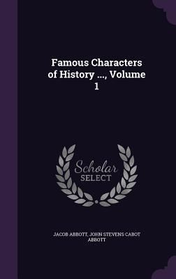Produktbild: Famous Characters of History ..., Volume 1
