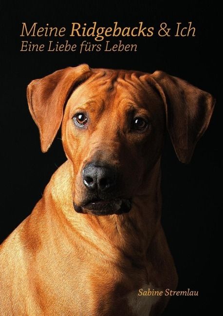 Produktbild: Meine Ridgebacks & Ich