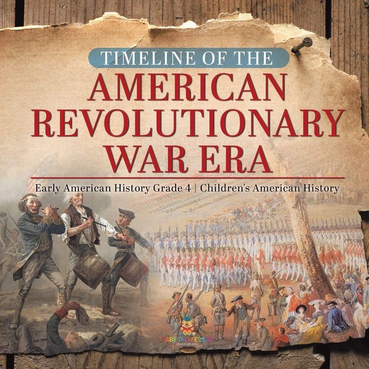 Produktbild: Timeline of the American Revolutionary War Era | Early American History Grade 4 | Children's American History