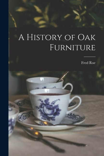 Produktbild: A History of oak Furniture