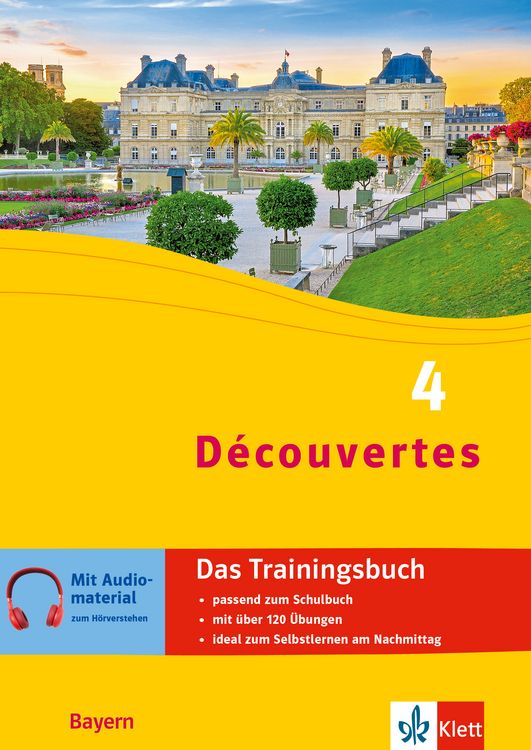 Produktbild: D&eacute;couvertes 4 Bayern (ab 2017) - Das Trainingsbuch zum Schulbuch 4. Lernjahr