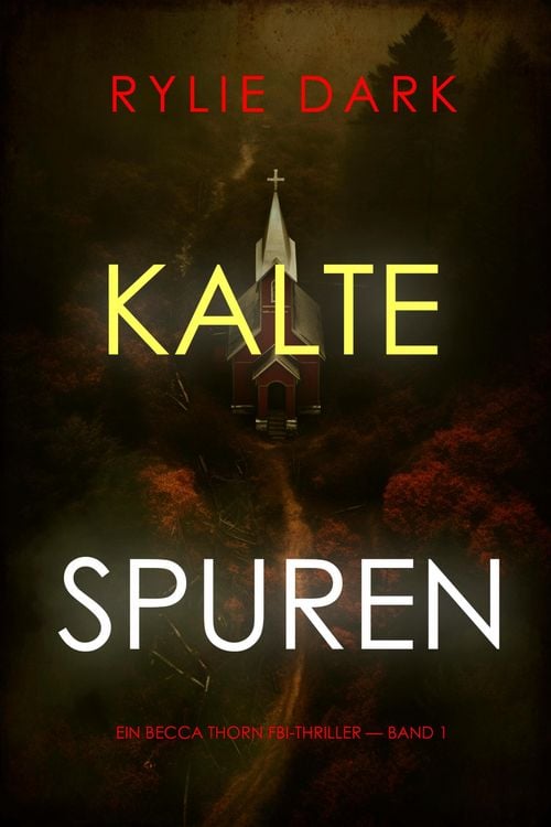 Produktbild: Kalte Spuren (Ein Becca Thorn FBI-Thriller - Band 1)