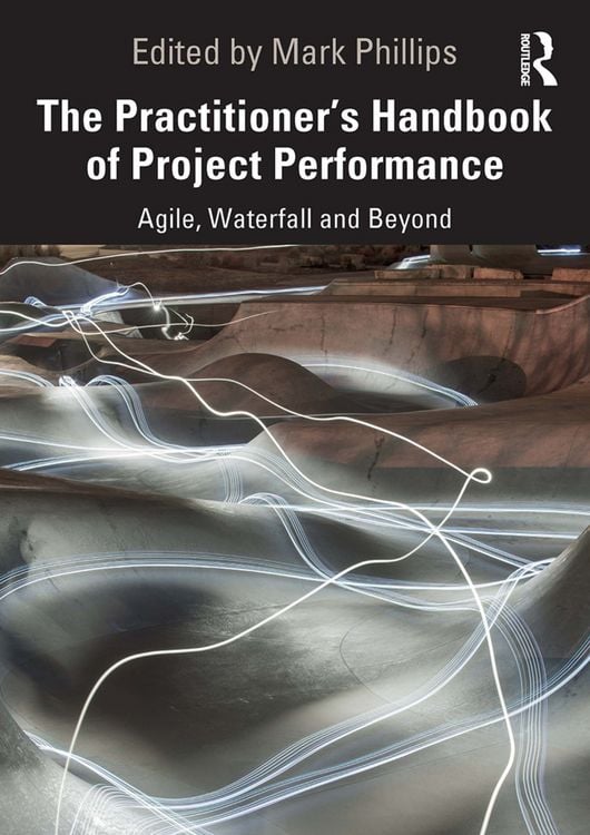 Produktbild: The Practitioner's Handbook of Project Performance