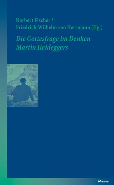Produktbild: Die Gottesfrage im Denken Martin Heideggers