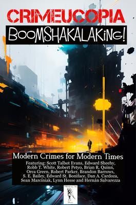 Produktbild: Crimecuopia - Boomshakalaking! - Modern Crimes for Modern Times