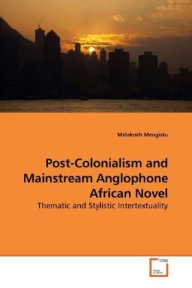 Produktbild: Mengistu, M: Post-Colonialism and Mainstream Anglophone Afri