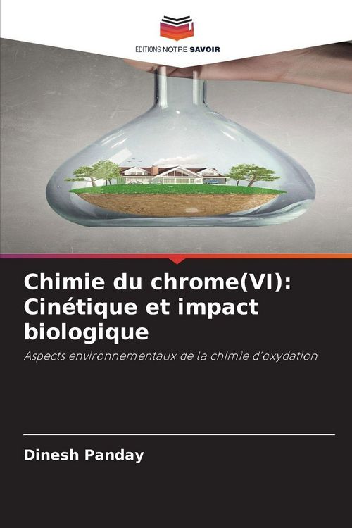Produktbild: Chimie du chrome(VI): Cin&eacute;tique et impact biologique