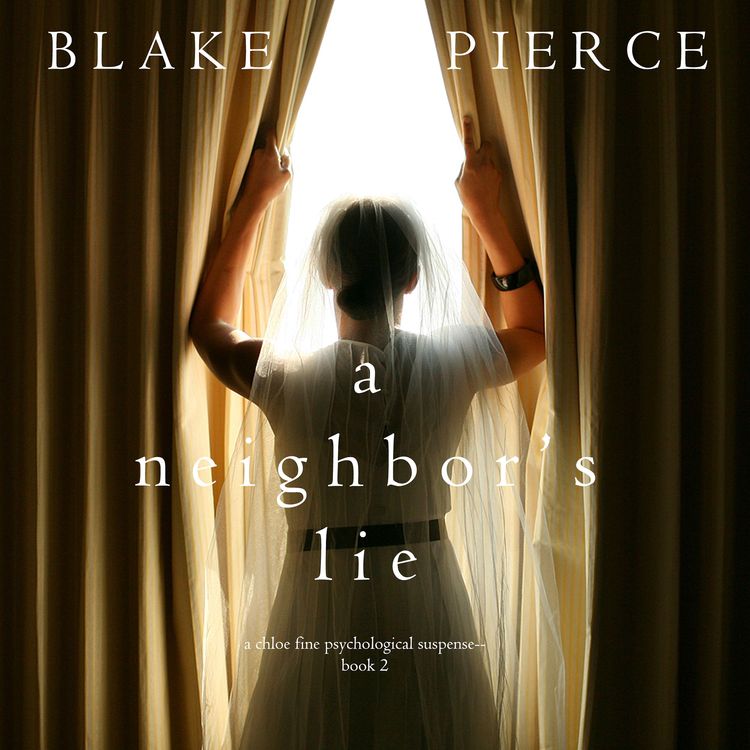 Produktbild: A Neighbor's Lie (A Chloe Fine Psychological Suspense Mystery&mdash;Book 2)