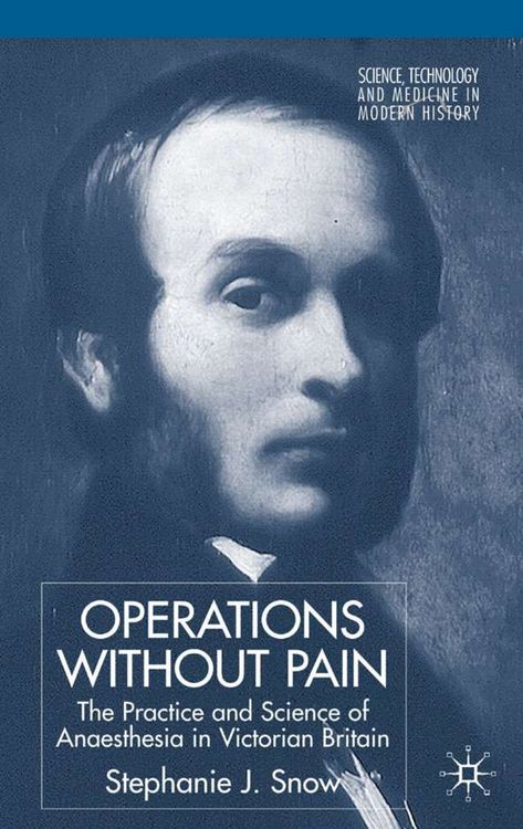 Produktbild: Operations Without Pain: The Practice and Science of Anaesthesia in Victorian Britain
