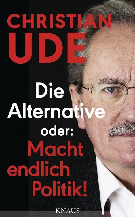 Produktbild: Die Alternative oder: Macht endlich Politik!