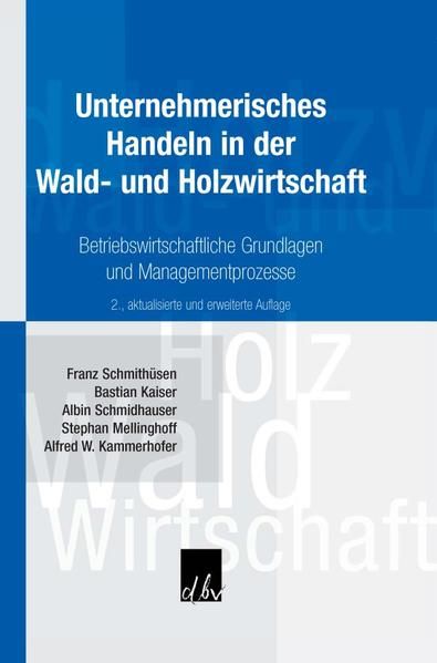 Produktbild: Unternehmerisches Handeln in der Wald- und Holzwirtschaft.