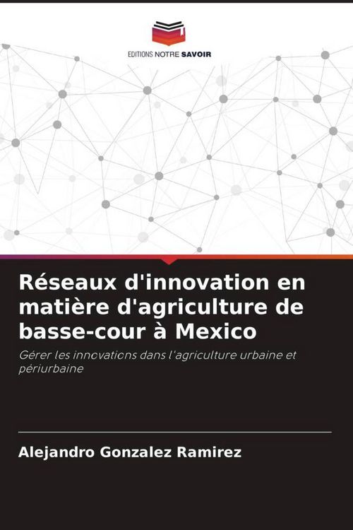 Produktbild: R&eacute;seaux d'innovation en mati&egrave;re d'agriculture de basse-cour &agrave; Mexico