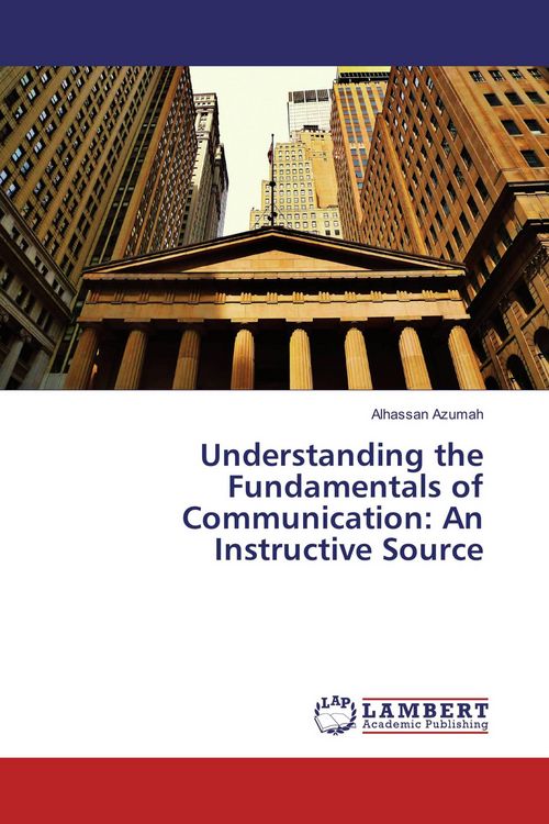 Produktbild: Understanding the Fundamentals of Communication: An Instructive Source