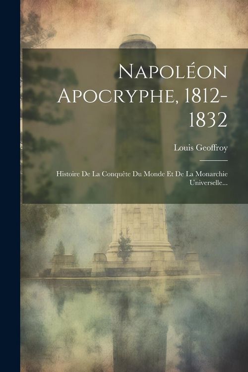 Produktbild: Napol&eacute;on Apocryphe, 1812-1832