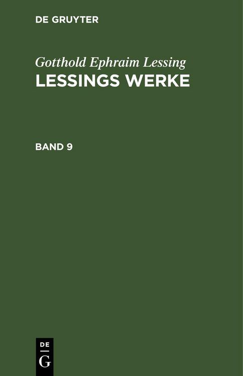 Produktbild: Gotthold Ephraim Lessing: Lessings Werke. Band 9
