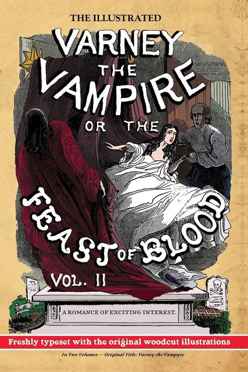 Produktbild: The Illustrated Varney the Vampire; or, The Feast of Blood - In Two Volumes - Volume II