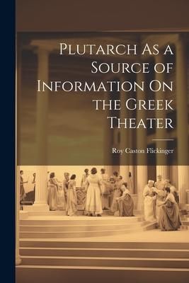Produktbild: Plutarch As a Source of Information On the Greek Theater