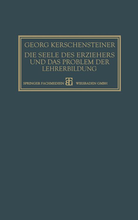 Produktbild: Die Seele des Erziehers und das Problem der Lehrerbildung