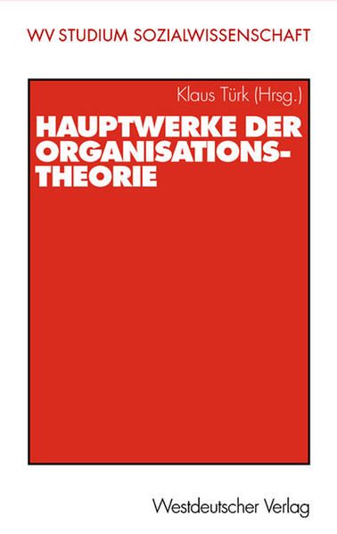 Produktbild: Hauptwerke der Organisationstheorie