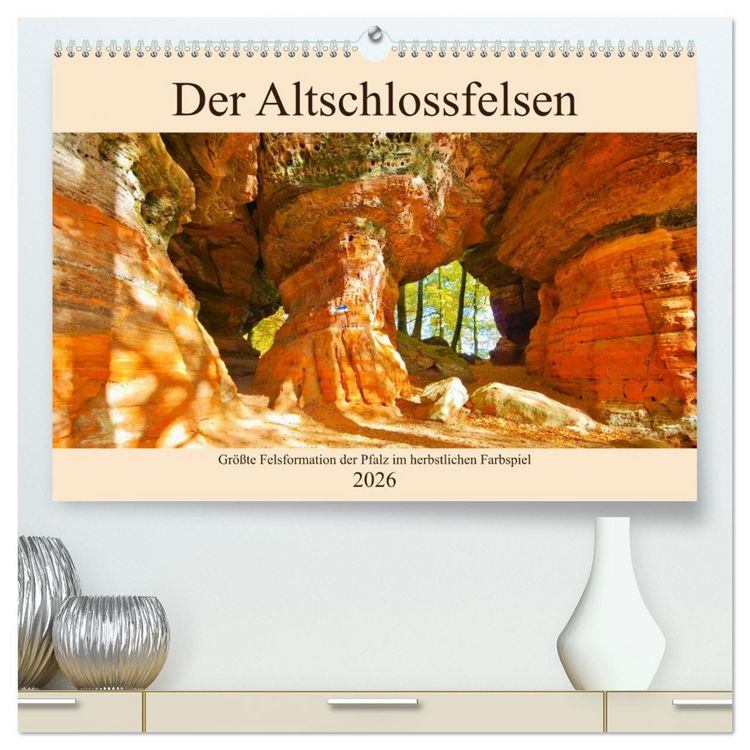 Produktbild: Der Altschlossfelsen - Gr&ouml;&szlig;te Felsformation der Pfalz im herbstlichen Farbspiel (hochwertiger Premium Wandkalender 2026 DIN A2 quer), Kunstdruck in Hochglanz