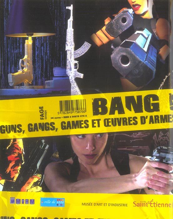 Produktbild: Bang Bang Guns, Gangs, Games Et Oeuvres D Armes Exposition, Saint