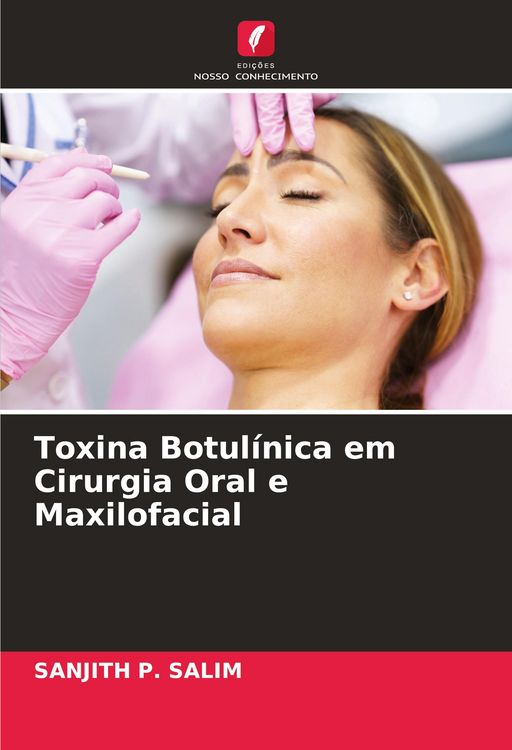 Produktbild: Toxina Botul&iacute;nica em Cirurgia Oral e Maxilofacial