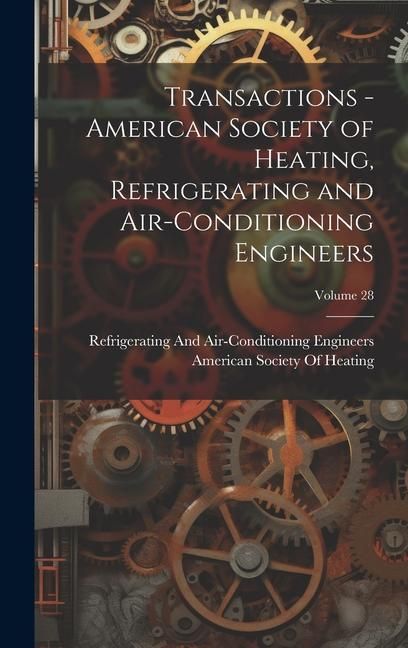 Produktbild: Transactions - American Society of Heating, Refrigerating and Air-Conditioning Engineers; Volume 28