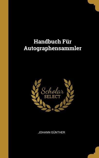 Produktbild: Handbuch F&uuml;r Autographensammler