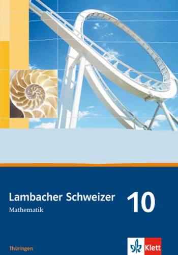 Produktbild: Lambacher Schweizer. 10. Schuljahr. Sch&uuml;lerbuch. Th&uuml;ringen