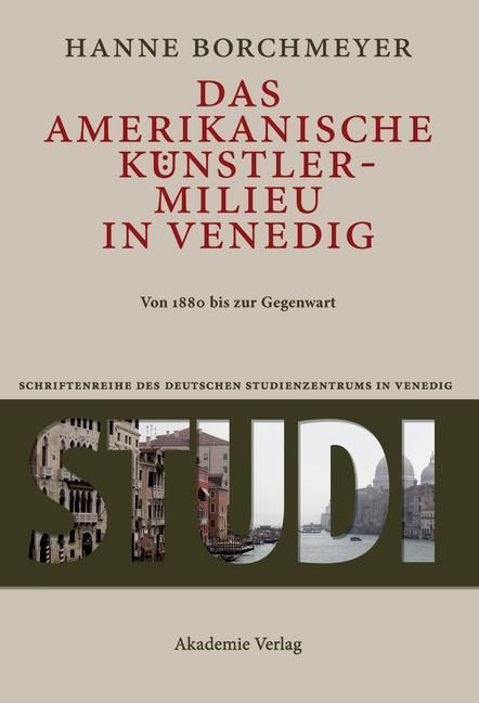 Produktbild: Das amerikanische K&uuml;nstlermilieu in Venedig