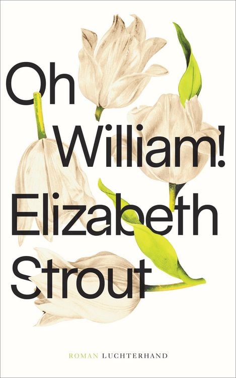 Bild vom Artikel Oh, William! vom Autor Elizabeth Strout