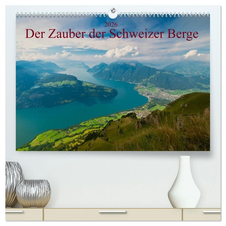 Produktbild: Der Zauber der Schweizer Berge (hochwertiger Premium Wandkalender 2026 DIN A2 quer), Kunstdruck in Hochglanz