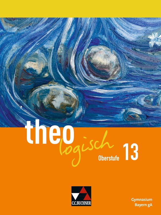 Theologisch Bayern Oberstufe 13