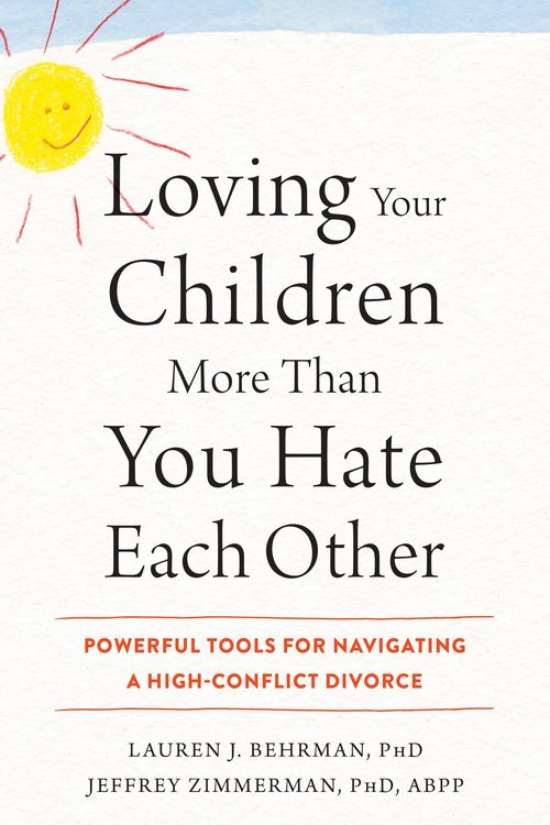 Produktbild: Loving Your Children More Than You Hate Each Other