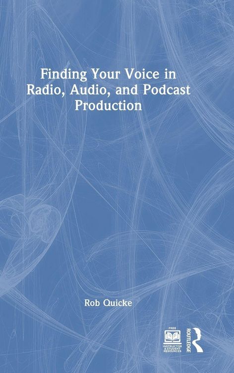 Produktbild: Finding Your Voice in Radio, Audio, and Podcast Production