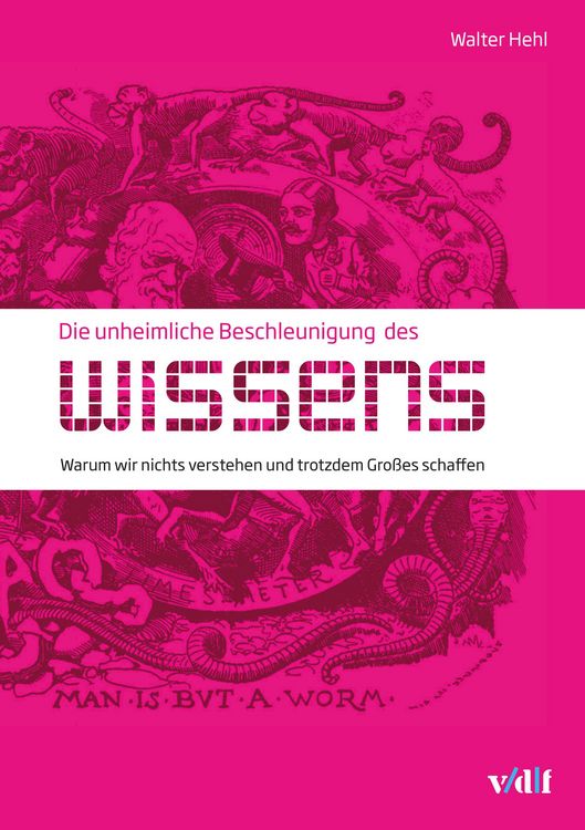 Produktbild: Die unheimliche Beschleunigung des Wissens