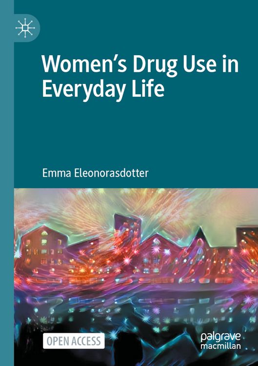 Produktbild: Women&rsquo;s Drug Use in Everyday Life