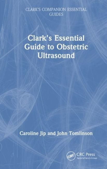 Produktbild: Clark's Essential Guide to Obstetric Ultrasound