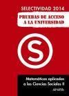 Produktbild: Selectividad 2014. Matem&aacute;ticas aplicadas a las Ciencias Soci